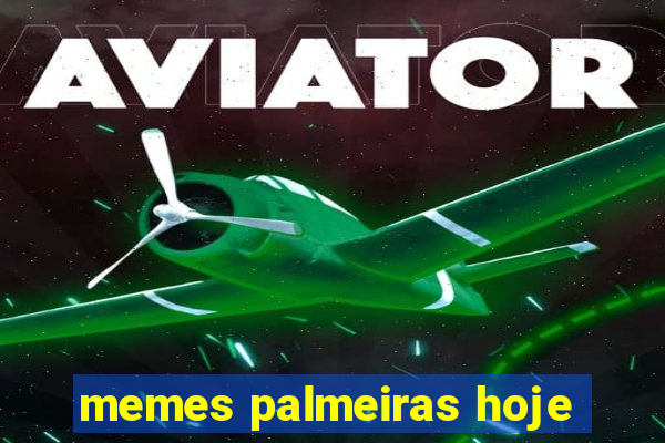 memes palmeiras hoje